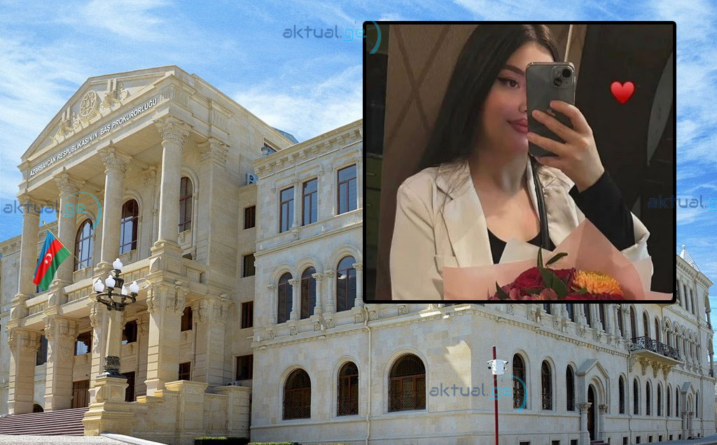 Azərbaycan Baş Prokurorluğu: Tbilisidə qətlə yetirilən Fatimənin işi diqqətdə saxlanılır